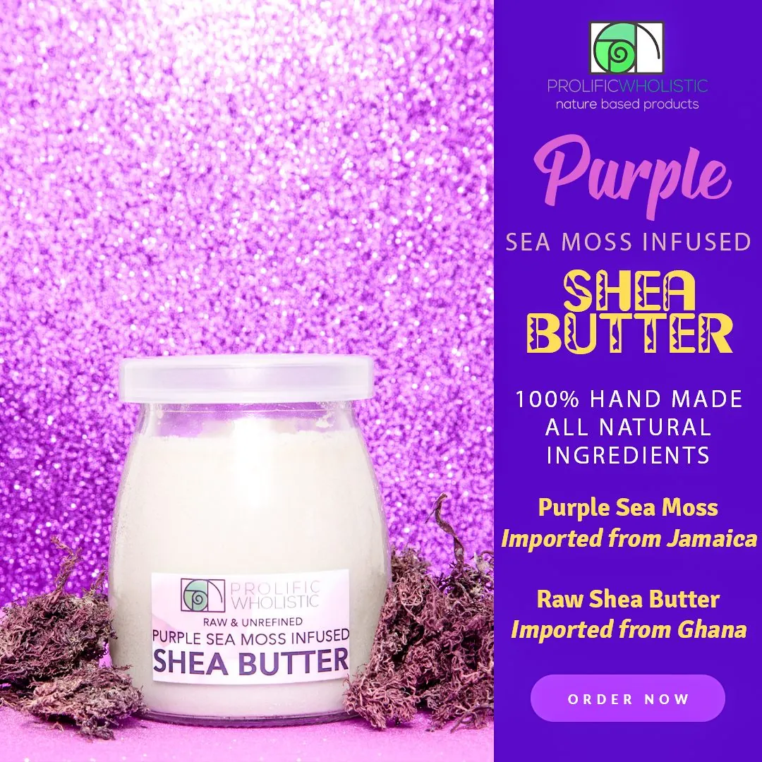 Purple Sea Moss Shea Butter Instagram Ads, Prolific Wholistic (1 of 2)